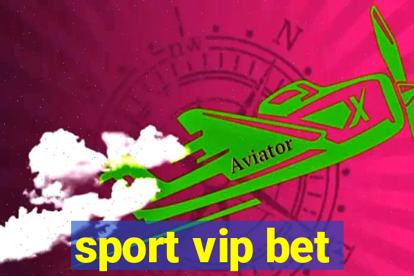 sport vip bet